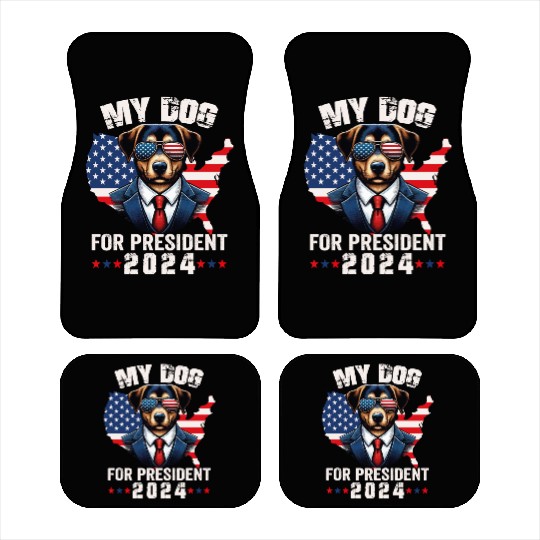 My Dog For President 2024 Political Election Dog Car Mats