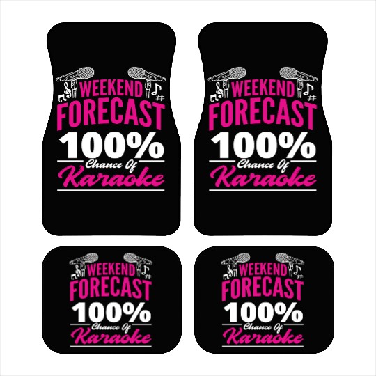 Weekend Forecast 100 Chance Of Karaoke Car Mats