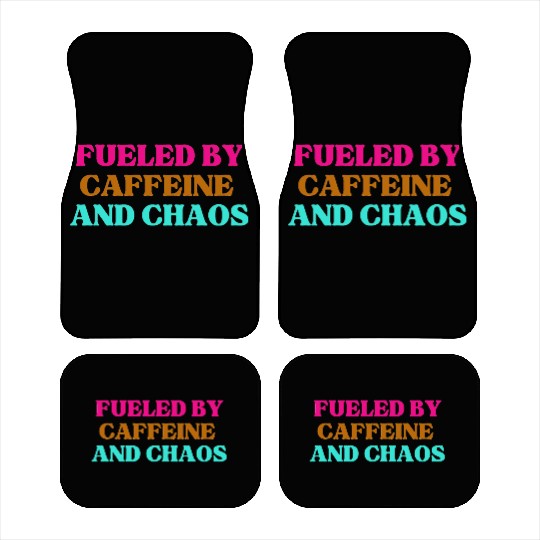 Funny Mom Mothers Day fueled by caffeine and chaos Car Mats