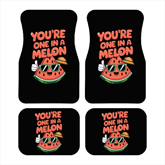 You're One In A Melon Car Mats