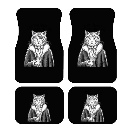 I'm Fluent In Meow Cat Art for Feline Enthusiasts Car Mats