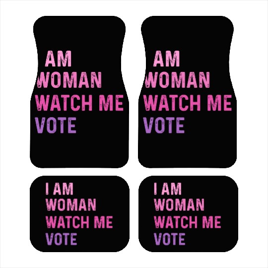 i am woman wstch me vote , us election 2024 Car Mats