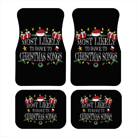 Most Likely to Dance to Christmas Songs Car Mats
