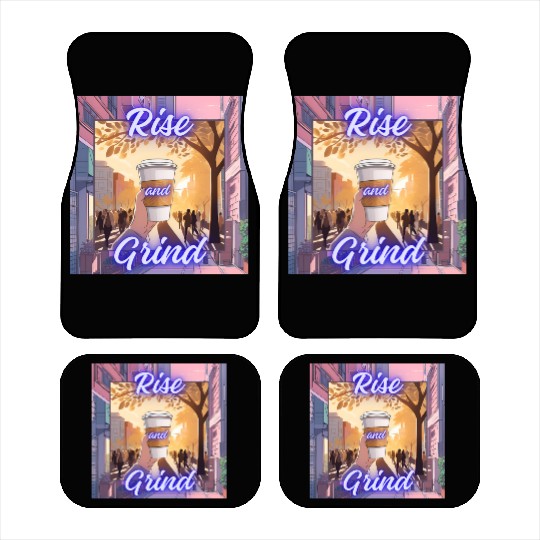 Rise and Grind Car Mats