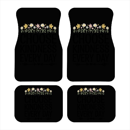 Choose Kindness Every Day Car Mats