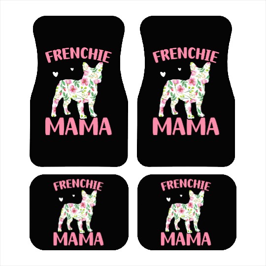Bulldog Lover French Dog Mama Frenchie Mama Car Mats