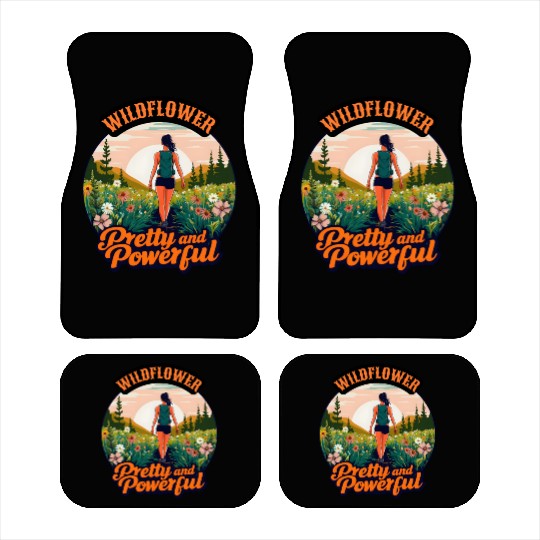 Wildflower Pretty and Powerful - Hiking Women Car Mats