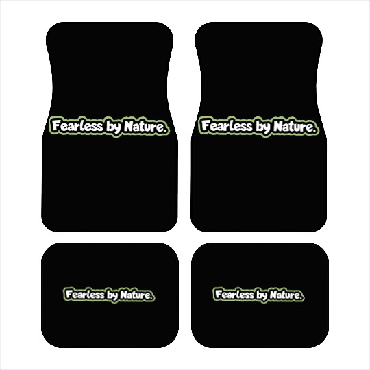 “Fearless by Nature” Car Mats