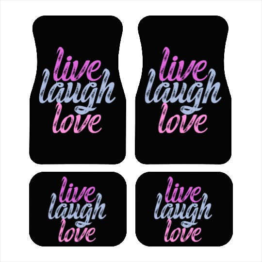 Live Laugh Love - Embrace the Joy Car Mats