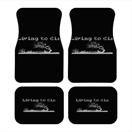 Graveyard shilouet typography Living to die Car Mats