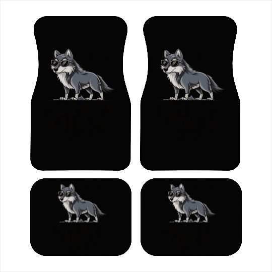 Beautiful gift idea funny quote design Alpha Wolf Car Mats