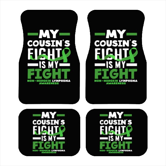 Non-Hodgkin Lymphoma Awareness My Cousin Fight Car Mats