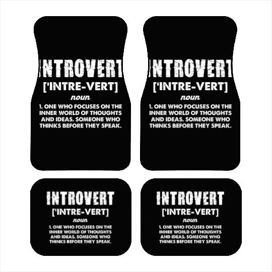Introvert Definition Focuses on Inner World Car Mats