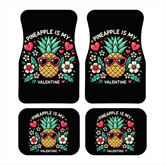 Pineapple is My Valentine Car Mats
