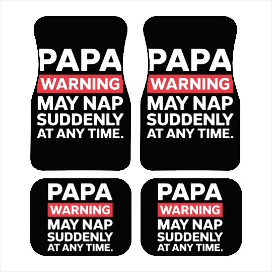 Papa Warning May Nap Funny Dad Present Casual Wear Car Mats