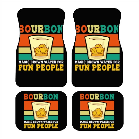 Bourbon Magic Brown Water For Fun People - Whiskey Car Mats