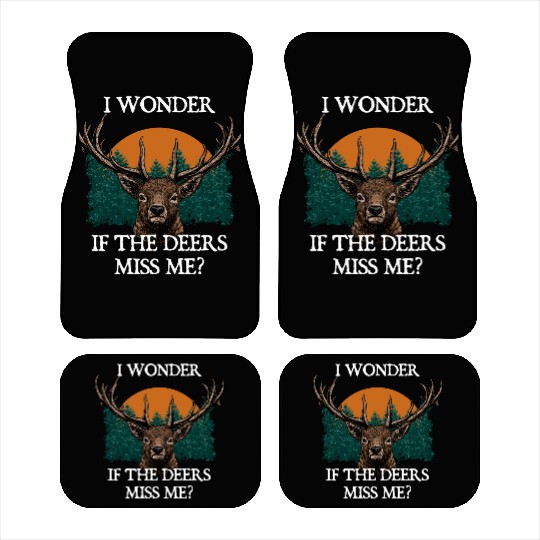 I Wonder If the Deers Miss Elk Hunting Antler Car Mats