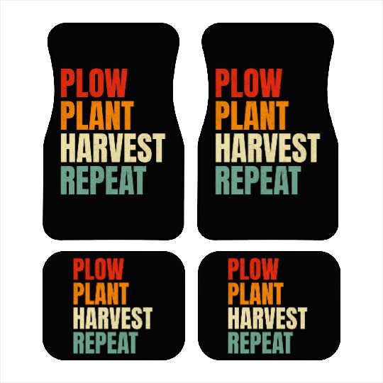 Plow Plant Harvest Repeat Farming Car Mats