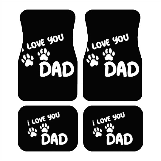 I Love You Dad Puppy Love for dark Car Mats