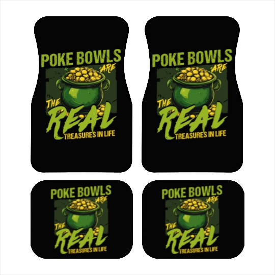 Poke Bowls Are The Real Treasures St Patricks Day Car Mats