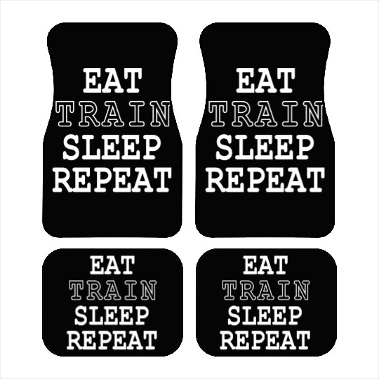 Fit Life - Eat, Train, Sleep, Repeat Car Mats