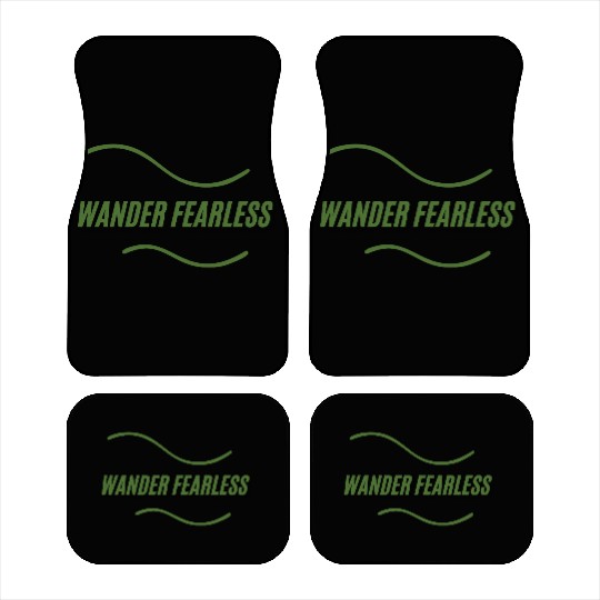 wander fearless adventure Car Mats