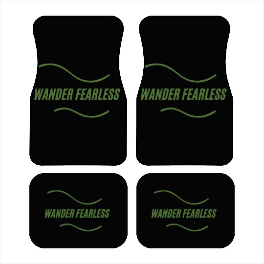 wander fearless adventure Car Mats