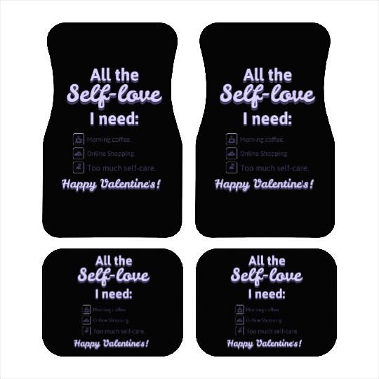 Self Love I Need' Car Mats! Car Mats