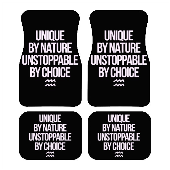 Aquarius Zodiac Unique By Nature Unstoppable Car Mats