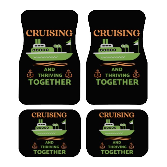 Cruising and Thriving Together Car Mats