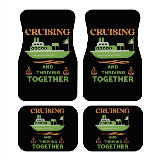 Cruising and Thriving Together Car Mats