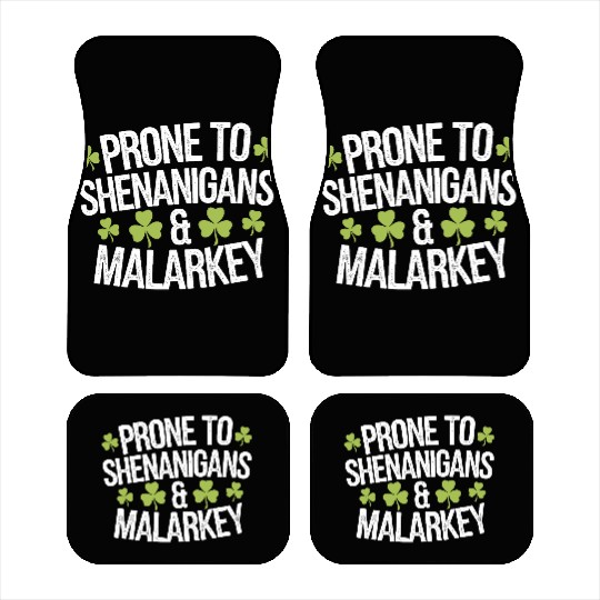 Prone To Shenanigans & Malarkey St Patrick's Day Car Mats