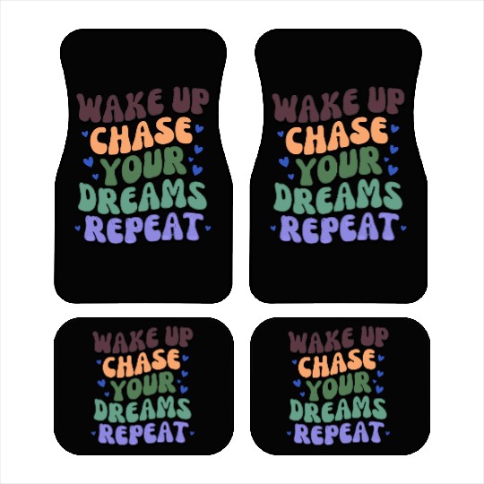 Fuel Your Grind - Wake Up Chase Dreams Repeat Car Mats