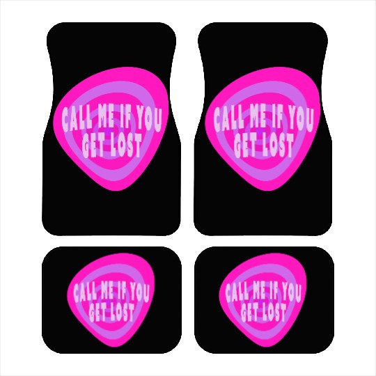 Call me if you get lost Car Mats