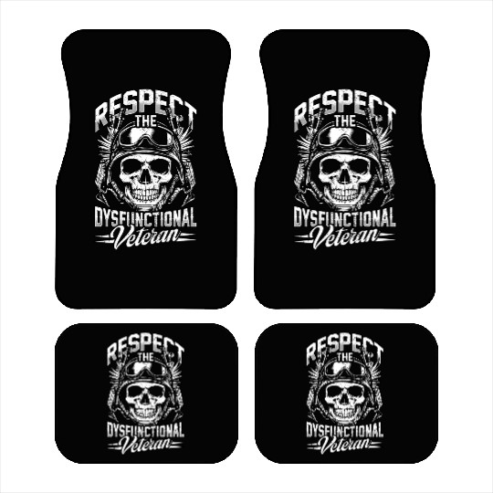 Respect The Dysfunctional Veteran Car Mats
