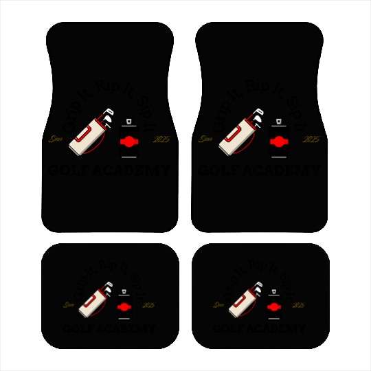 Grip it rip it sip it Car Mats