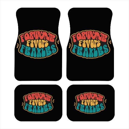 Fortune Favor Fearless Car Mats