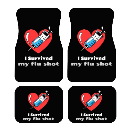 I Survived My Flu Shot Doctor Appointment Car Mats