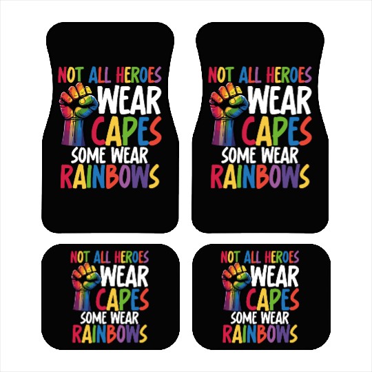 Not All Heroes Wear Capes LGBTQ+ Pride Equality Car Mats