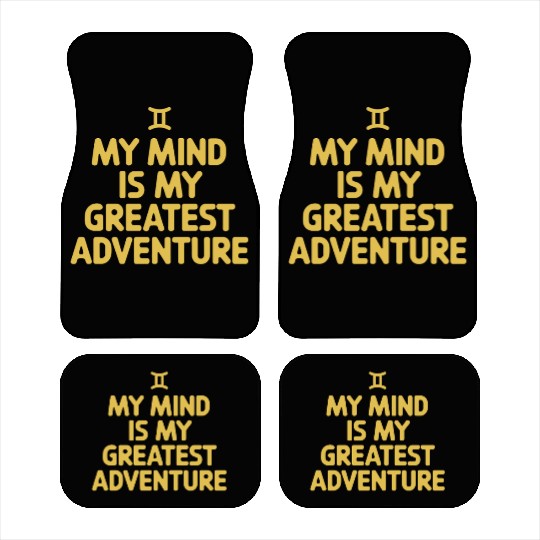 Gemini Zodiac My Mind Is My Greatest Adventure Car Mats