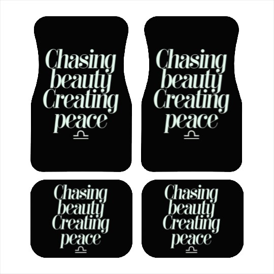 Chasing Beauty Creating Peace Libra Zodiac Car Mats