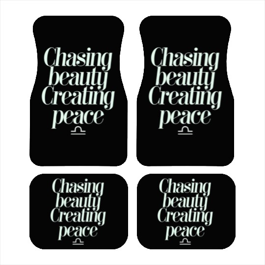 Chasing Beauty Creating Peace Libra Zodiac Car Mats