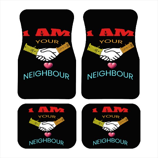 I AM YOUR NEIGHOUR CONNECTICUT AND MASSACHUSETTS Car Mats