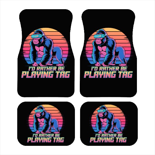 I d Rather Playing Tag Gorilla Monkey Tag Gorilla Car Mats