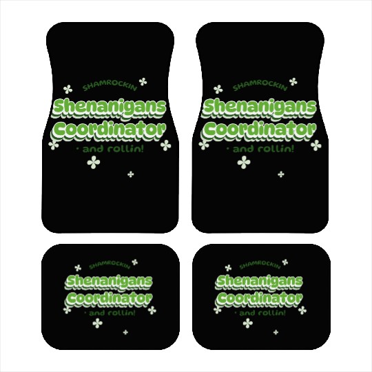 Shenanigans Coordinator Car Mats