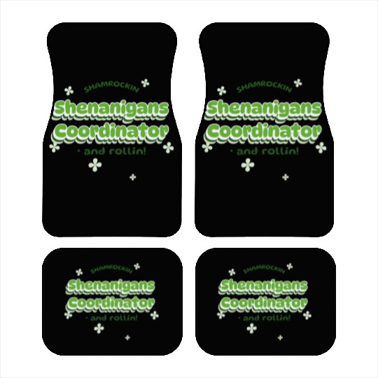 Shenanigans Coordinator Car Mats