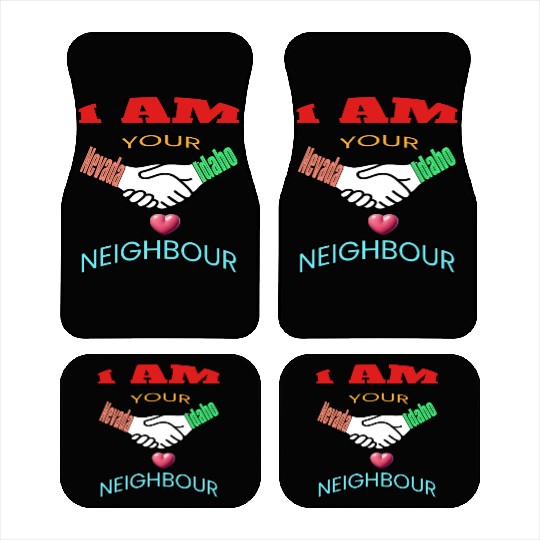 I AM YOUR NEIGHOUR NEVADA AND IDAHO Car Mats