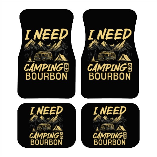 I Need Camping And Bourbon Car Mats