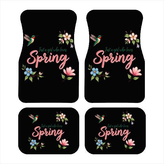 Just a Girl who loves Spring Car Mats