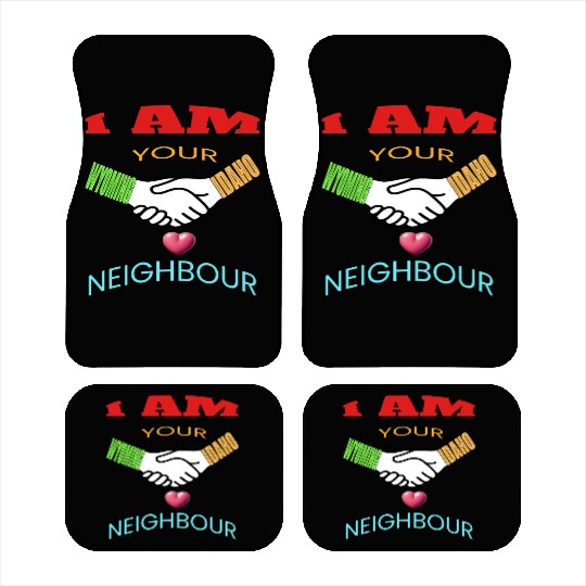 I AM YOUR NEIGHOUR WYOMING AND IDAHO Car Mats